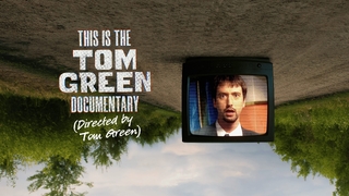 This Is the Tom Green Documentary (2025)