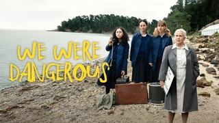 We Were Dangerous (2024)