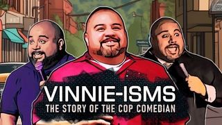Vinnie-isms: The Story of the Cop Comedian (2025)