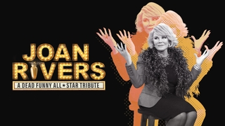 Joan Rivers A Dead Funny All-Star Tribute (2025)