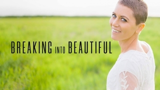 Breaking Into Beautiful (2024)
