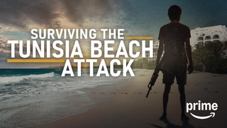 Surviving the Tunisia Beach Attack (2025)