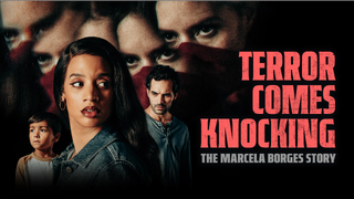 Terror Comes Knocking The Marcela Borges Story (2025)