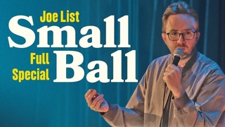 Joe List Small Ball (2025)