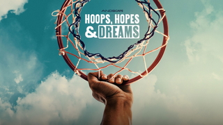 Hoops, Hopes & Dreams (2025)